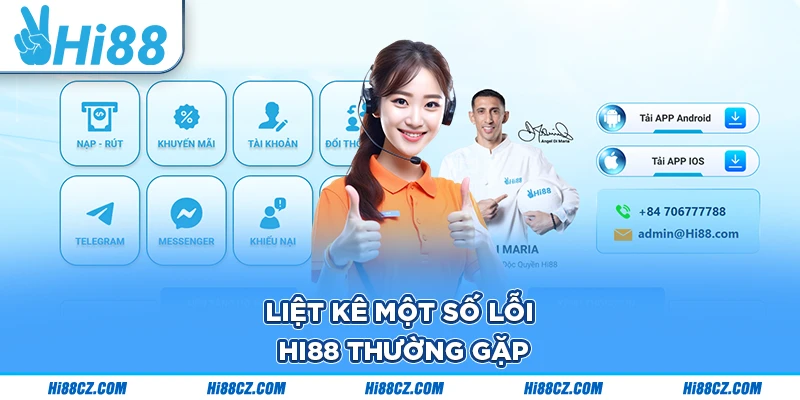 Liệt kê một số lỗi Hi88 thường gặp Liệt kê một số lỗi Hi88 thường gặp
