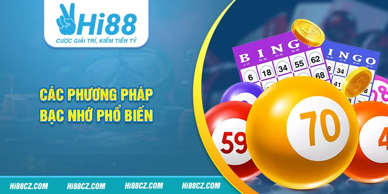 Các phương pháp bạc nhớ phổ biến Các phương pháp bạc nhớ phổ biến