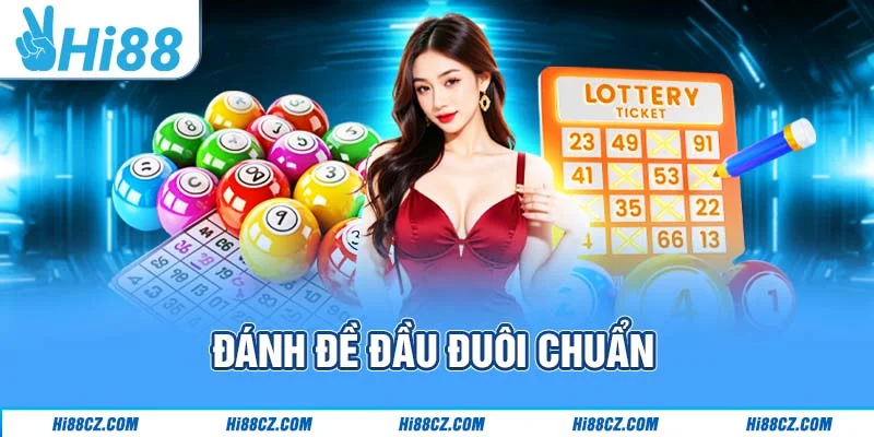 Đánh đề đầu đuôi chuẩn 