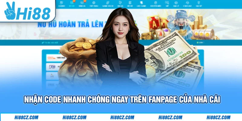 Nhận code nhanh chóng ngay trên fanpage của nhà cái
