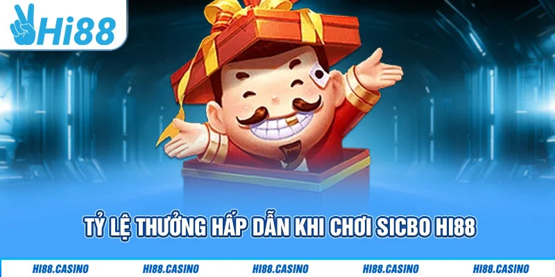 Tỷ lệ thưởng hấp dẫn khi chơi Sicbo Hi88 Tỷ lệ thưởng hấp dẫn khi chơi Sicbo Hi88